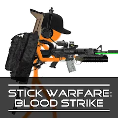 Скачать взлом Stick Warfare: Blood Strike (Стик Варфаре) [МОД MegaMod] на Андроид