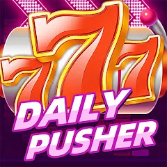 Скачать взлом Daily Pusher Slots 777 (Дейли Пушер Слотс 777) [МОД Unlocked] на Андроид