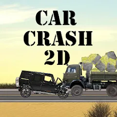 Скачать взлом Car Crash 2d (Кар Краш 2д) [МОД Меню] на Андроид