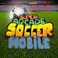 Скачать взлом Super Arcade Soccer Mobile (упер Аркадный Футбол Мобильный) [МОД Unlocked] на Андроид